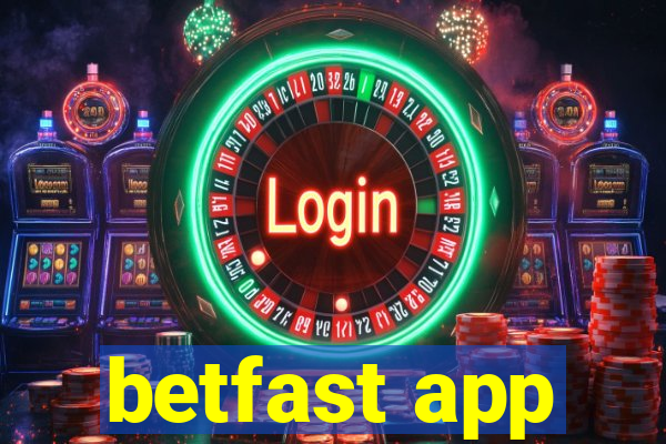 betfast app